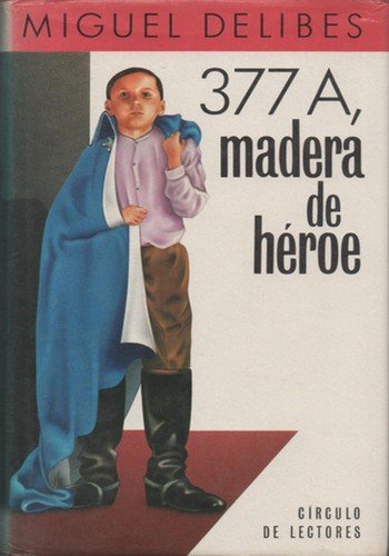 377A, madera de héroe