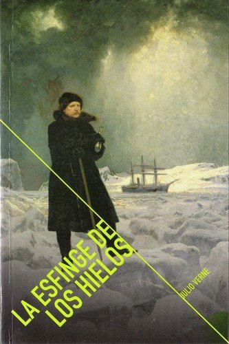 Portada del llibre "La esfinge de los hielos" de Julio Verne