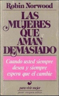 Las Mujeres Que Aman Demasiado