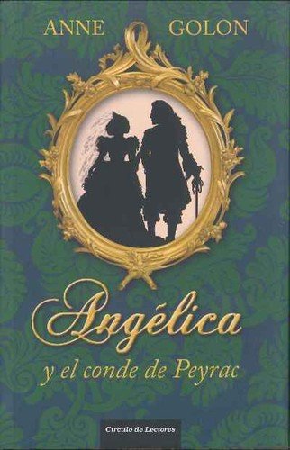 Portada del llibre "Angelica y el conde de Peyrac 1656-1659" de Anne Golon