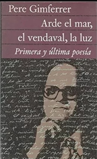 Portada del llibre "Arde el mar, el vendaval, la luz (353)" de Pere Gimferrer