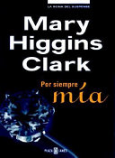 Portada del llibre "Por siempre mía (32)" de Mary Higgins Clark